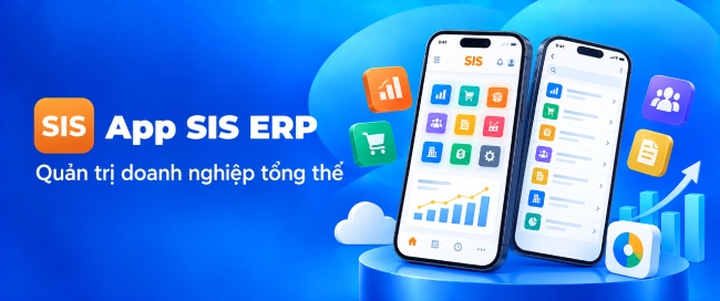 App SIS ERP - Quản trị doanh nghiệp tổng thể